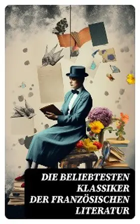 Dumas / Rabelais / Sand |  Die beliebtesten Klassiker der französischen Literatur | eBook | Sack Fachmedien