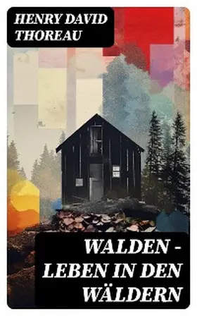 Thoreau |  Walden - Leben in den Wäldern | eBook | Sack Fachmedien