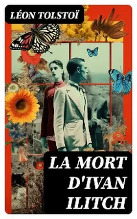 Tolstoï |  La Mort d'Ivan Ilitch | eBook | Sack Fachmedien