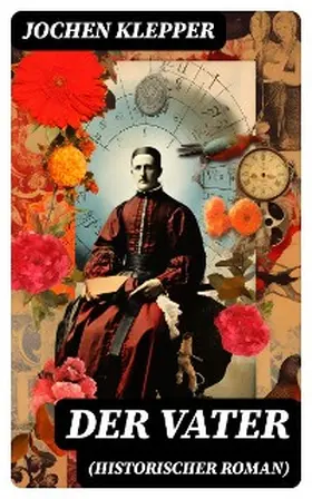 Klepper |  Der Vater (Historischer Roman) | eBook | Sack Fachmedien