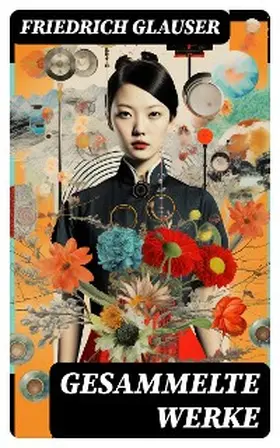 Glauser |  Gesammelte Werke | eBook | Sack Fachmedien