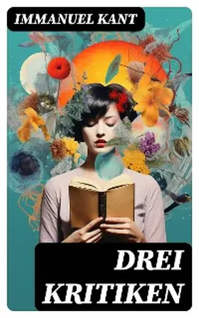 Kant |  Drei Kritiken | eBook | Sack Fachmedien