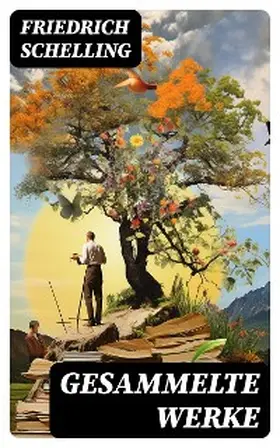 Schelling |  Gesammelte Werke | eBook | Sack Fachmedien