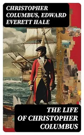 Columbus / Hale |  The Life of Christopher Columbus | eBook | Sack Fachmedien