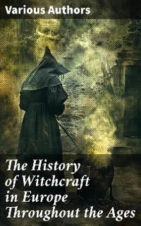 Stoker / Meinhold / Linton |  The History of Witchcraft in Europe Throughout the Ages | eBook | Sack Fachmedien
