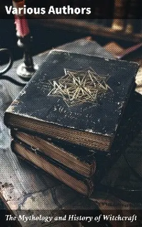 Stoker / Mather / Putnam |  The Mythology and History of Witchcraft | eBook | Sack Fachmedien