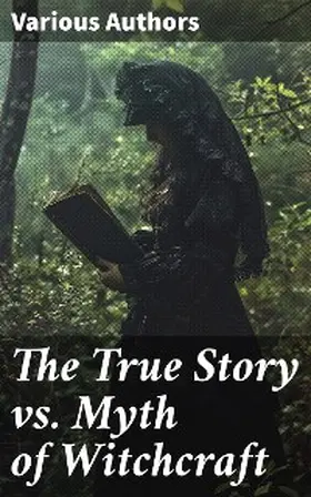 Stoker / Mather / Putnam |  The True Story vs. Myth of Witchcraft | eBook | Sack Fachmedien