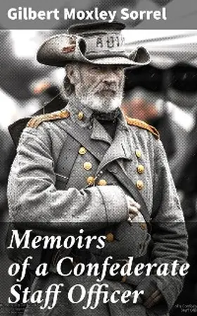 Sorrel |  Memoirs of a Confederate Staff Officer | eBook | Sack Fachmedien