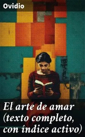 Ovidio |  El arte de amar (texto completo, con índice activo) | eBook | Sack Fachmedien