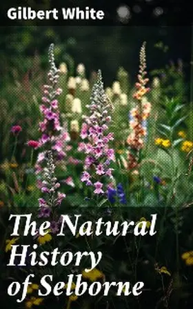 White / Morley |  The Natural History of Selborne | eBook | Sack Fachmedien