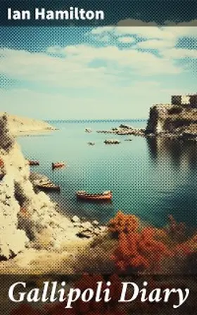 Hamilton |  Gallipoli Diary | eBook | Sack Fachmedien