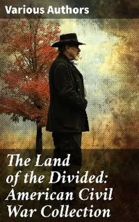 Verne / Churchill / Hale |  The Land of the Divided:  American Civil War Collection | eBook | Sack Fachmedien