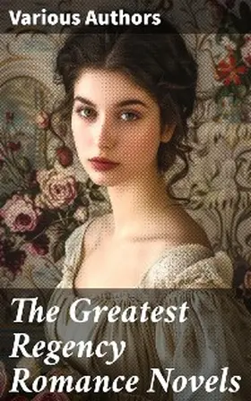 Richardson / Laclos / Austen |  The Greatest Regency Romance Novels | eBook | Sack Fachmedien