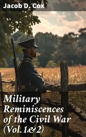 Cox |  Military Reminiscences of the Civil War (Vol.1&2) | eBook | Sack Fachmedien