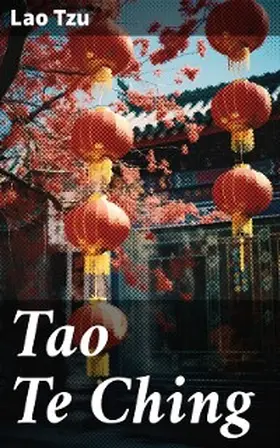 Tzu |  Tao Te Ching | eBook | Sack Fachmedien