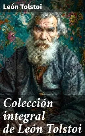 Tolstoi |  Colección integral de León Tolstoi | eBook | Sack Fachmedien