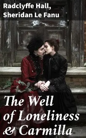Hall / Le Fanu |  The Well of Loneliness & Carmilla | eBook | Sack Fachmedien