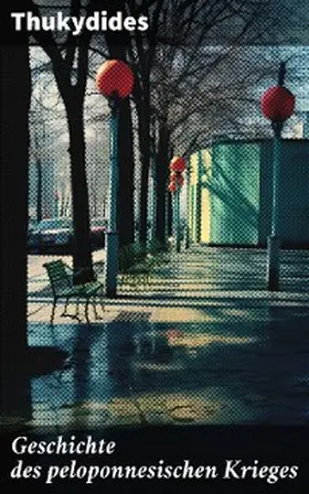 Thukydides |  Geschichte des peloponnesischen Krieges | eBook | Sack Fachmedien