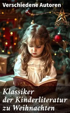 Sapper / Bassewitz / Günther |  Klassiker der Kinderliteratur zu Weihnachten | eBook | Sack Fachmedien