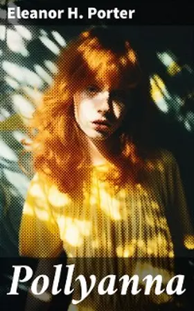 Porter |  Pollyanna | eBook | Sack Fachmedien