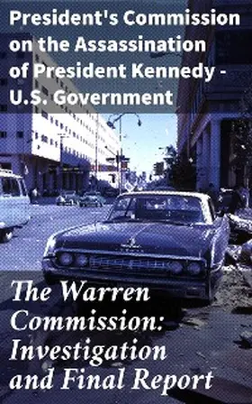  The Warren Commission: Investigation and Final Report | eBook | Sack Fachmedien
