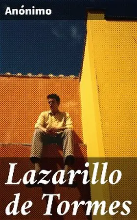 Anónimo |  Lazarillo de Tormes | eBook | Sack Fachmedien
