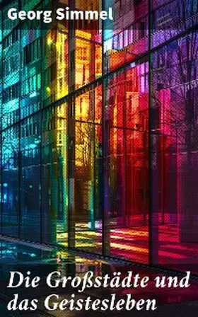 Simmel |  Die Großstädte und das Geistesleben | eBook | Sack Fachmedien
