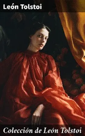 Tolstoi |  Colección de León Tolstoi | eBook | Sack Fachmedien