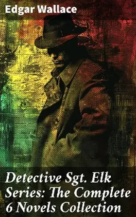 Wallace |  Detective Sgt. Elk Series: The Complete 6 Novels Collection | eBook | Sack Fachmedien