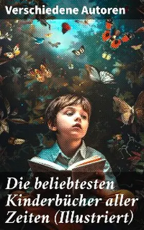 Sapper / Kipling / Collodi |  Die beliebtesten Kinderbücher aller Zeiten (Illustriert) | eBook | Sack Fachmedien