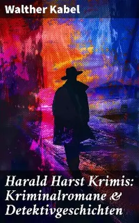 Kabel |  Harald Harst Krimis: Kriminalromane & Detektivgeschichten | eBook | Sack Fachmedien