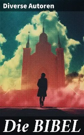 Autoren |  Die BIBEL | eBook | Sack Fachmedien