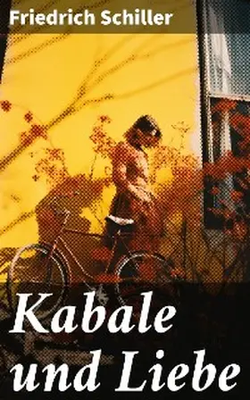 Schiller |  Kabale und Liebe | eBook | Sack Fachmedien