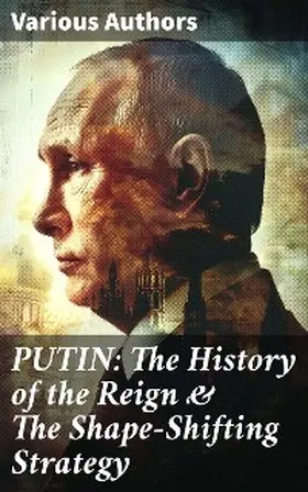 Defense / Navy / Gans |  PUTIN: The History of the Reign & The Shape-Shifting Strategy | eBook | Sack Fachmedien