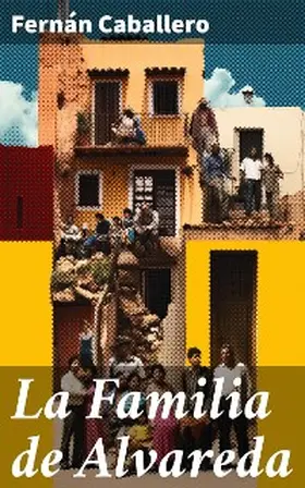 Caballero |  La Familia de Alvareda | eBook | Sack Fachmedien