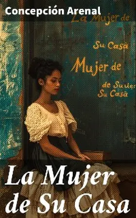 Arenal |  La Mujer de Su Casa | eBook | Sack Fachmedien