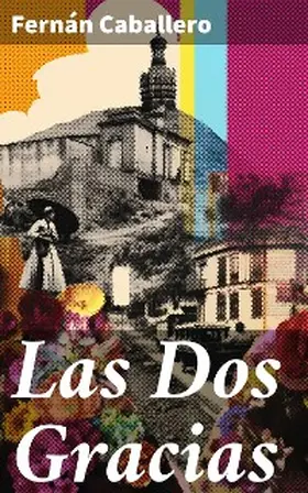 Caballero |  Las Dos Gracias | eBook | Sack Fachmedien