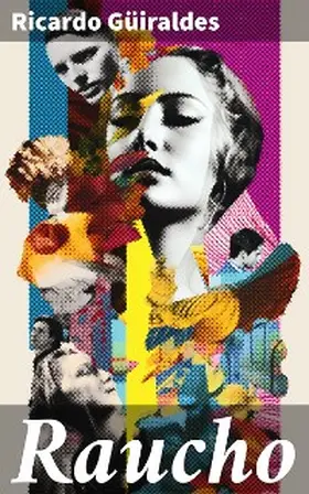Güiraldes |  Raucho | eBook | Sack Fachmedien
