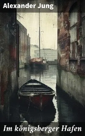 Jung |  Im königsberger Hafen | eBook | Sack Fachmedien