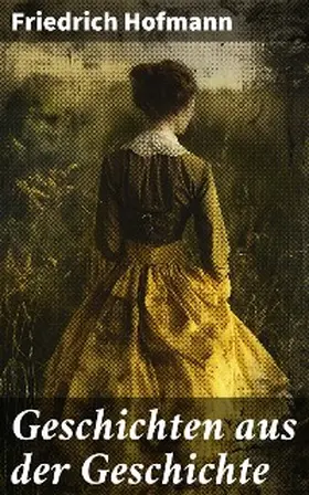 Hofmann |  Geschichten aus der Geschichte | eBook | Sack Fachmedien