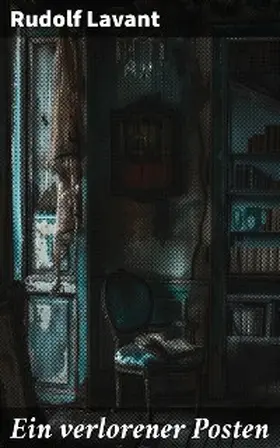Lavant |  Ein verlorener Posten | eBook | Sack Fachmedien