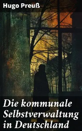 Preuß |  Die kommunale Selbstverwaltung in Deutschland | eBook | Sack Fachmedien