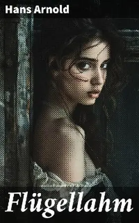 Arnold |  Flügellahm | eBook | Sack Fachmedien