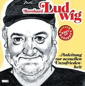 Ludwig |  Anleitung zur sexuellen Unzufriedenheit | Sonstiges |  Sack Fachmedien