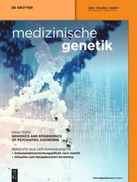 Federführender Schriftleiter: Christian Kubisch / Schriftleitung: U. Felbor / C. Netzer / R. Siebert / D. Wieczorek |  medizinische genetik | Zeitschrift |  Sack Fachmedien