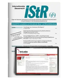 Franz Wassermeyer, Deflef Jürgen Piltz, Jürgen Lüdicke, Wolfgang Schön, Martin Kreienbaum |  Internationales Steuerrecht (IStR) | Zeitschrift |  Sack Fachmedien