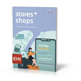 EHI Retail Institute e. V. |  stores+shops | Zeitschrift |  Sack Fachmedien