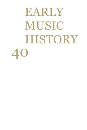  Early Music History | Zeitschrift |  Sack Fachmedien