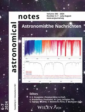 Editor-in-Chief: K. G. Strassmeier / Editors: A. Brandenburg, M. Cuntz, G. Hasinger, T. Montmerle, R. Neuhäuser |  Astronomical Notes | Zeitschrift |  Sack Fachmedien
