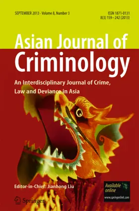 Editor-in-Chief: Jianhong Liu |  Asian Journal of Criminology | Zeitschrift |  Sack Fachmedien